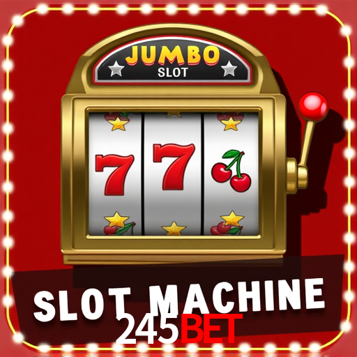 Casino Online 245Bet | Os Melhores Slots no Brasil